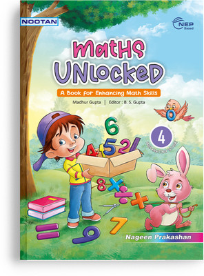 Nootan ICSE Maths Unlocked for Class 4 Academic Year 2025-2026 Nageen Prakashan  - Nootan ICSE Maths Unlocked For Class 4th Academic Year 2025-2026 - Nageen Prakashan(Paperback, Madhur Gupta)