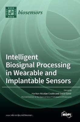 Intelligent Biosignal Processing in Wearable and Implantable Sensors(English, Hardcover, unknown)