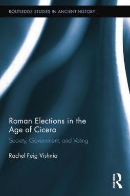 Roman Elections in the Age of Cicero(English, Paperback, Feig Vishnia Rachel)