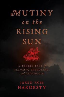 Mutiny on the Rising Sun(English, Electronic book text, Hardesty Jared Ross)