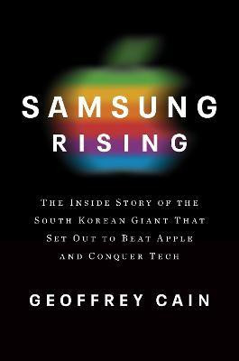 Samsung Rising(English, Hardcover, Cain Geoffrey)