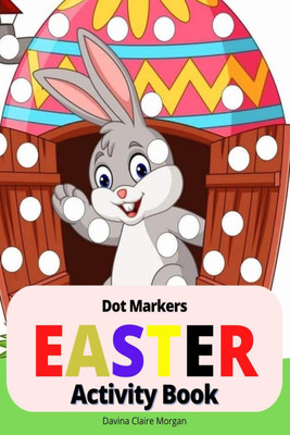 Easter Dot Markers Activity Book(English, Paperback, Davina Claire Morgan)