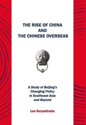 The Rise of China and the Chinese Overseas(English, Paperback, Suryadinata Leo)