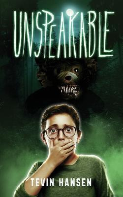 Unspeakable(English, Paperback, Hansen Tevin)