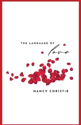 The Language of Love and Other Stories(English, Paperback, Christie Nancy)