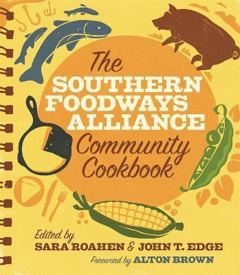 The Southern Foodways Alliance Community Cookbook(English, Paperback, unknown)