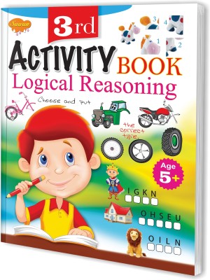 3rd Activity Book-Logical Reasoning for Kids : Reasoning Book for Kids, Activity Books for Kids, Kids Learning Books.(Paperback, Sawan)