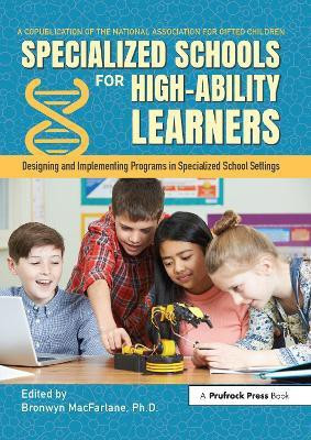 Specialized Schools for High-Ability Learners(English, Paperback, MacFarlane Bronwyn)