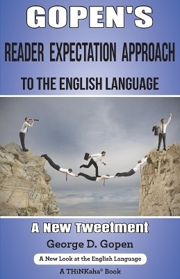 Gopen's Reader Expectation Approach to the English Language(English, Paperback, Gopen George D)