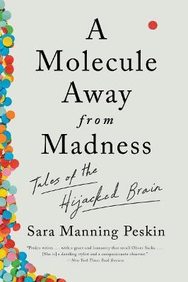A Molecule Away from Madness(English, Paperback, Peskin Sara Manning)