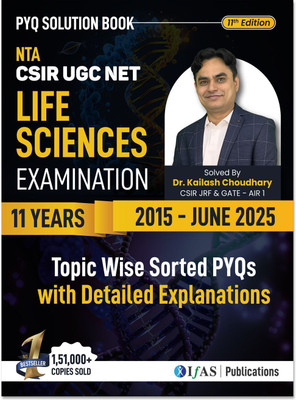 CSIR NET Life Science  - PYQ Book 2025 | 11 Years Previous Year Solved Papers (2015 – June 2025) with Detailed Answer | Best Seller CSIR NET Life Sciences Book for NTA CSIR UGC NET JRF LS, GATE Life Science, DBT JRF, ICMR, SET, BSc & MSc Life Science Exams in India | IFAS Publications(Paperback, Kai
