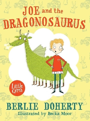 Joe and the Dragonosaurus(English, Paperback, Doherty Berlie)