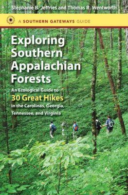 Exploring Southern Appalachian Forests(English, Paperback, Jeffries Stephanie B.)