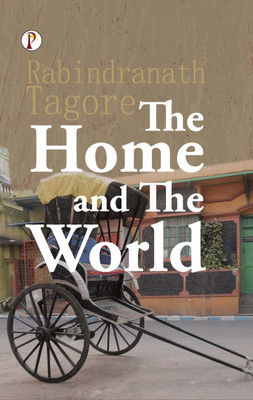 The home and the world(English, Hardcover, Rabindranath Tagore)