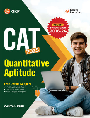 GKP CAT 2025 : Quantitative Aptitude | Solved CAT Papers from 2016 to 2024| 5 Sectional Mock Tests| By Gautam Puri(Paperback, Gautam Puri)