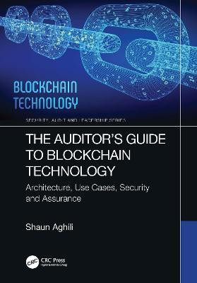 The Auditor's Guide to Blockchain Technology(English, Paperback, Aghili Shaun)