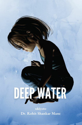 Deep Water(Paperback, Dr. Rohit Shankar Mane)