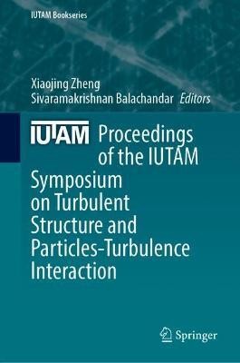 Proceedings of the IUTAM Symposium on Turbulent Structure and Particles-Turbulence Interaction(English, Hardcover, unknown)