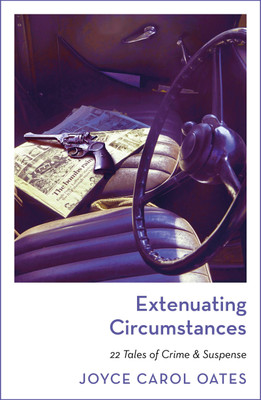 Extenuating Circumstances(English, Paperback, Oates Joyce Carol)