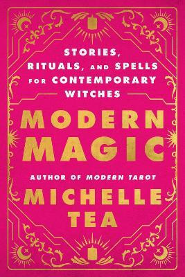 Modern Magic(English, Paperback, Tea Michelle)