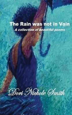 Thank God! The Rain was not in Vain!(English, Paperback, Smith Dori Nichole)