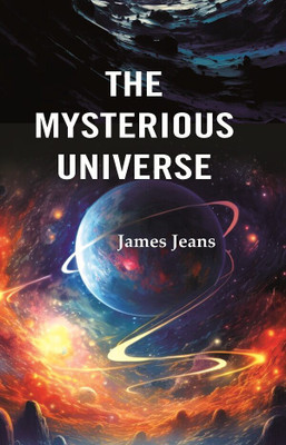 The Mysterious Universe(Paperback, James Jeans)