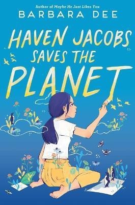 Haven Jacobs Saves the Planet(English, Hardcover, Dee Barbara)