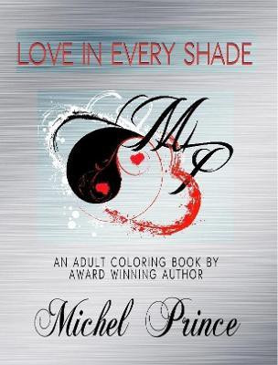 Love in Every Shade(English, Paperback, Prince Michel)