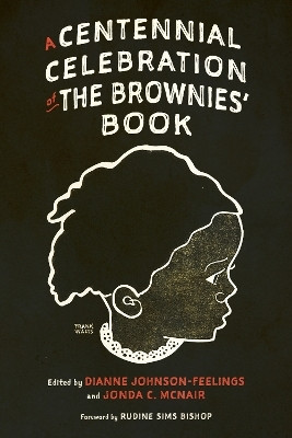 A Centennial Celebration of the Brownies' Book(English, Paperback, unknown)