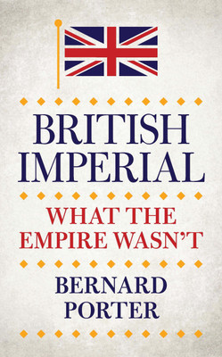British Imperial(English, Hardcover, Porter Bernard Professor)