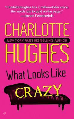 What Looks Like Crazy(English, Paperback, Hughes Charlotte)