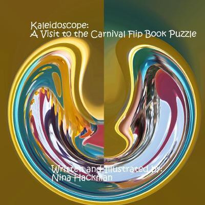 Kaleidoscope: A Visit to the Carnival Flip Book Puzzle(English, Paperback, Hackman Nina)