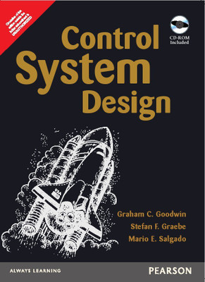 Control System Design 1st  Edition with 2 Disc(English, Paperback, Mario E. Salgado, Graham C. Goodwin, Stefan F. Graebe)