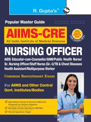 AIIMS-CRE: Nursing Officer/ANM/Staff Nurse & All Nursing Based Posts (Common Recruitment Examination) Guide(Paperback, RPH Editorial Board)