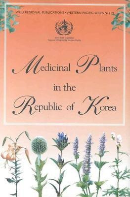 Medicinal Plants in the Republic of Korea(English, Paperback, unknown)