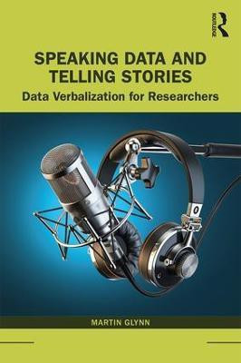 Speaking Data and Telling Stories(English, Paperback, Glynn Martin)
