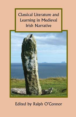 Classical Literature and Learning in Medieval Irish Narrative(English, Hardcover, unknown)