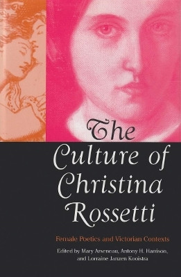 The Culture of Christina Rossetti(English, Hardcover, unknown)