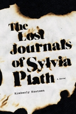 The Lost Journals of Sylvia Plath(English, Paperback, Knutsen Kimberly)