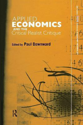 Applied Economics and the Critical Realist Critique(English, Paperback, unknown)