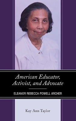 American Educator, Activist, and Advocate(English, Hardcover, Taylor Kay Ann)
