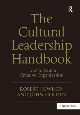 The Cultural Leadership Handbook(English, Hardcover, Hewison Robert)