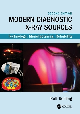 Modern Diagnostic X-Ray Sources(English, Paperback, Behling Rolf)