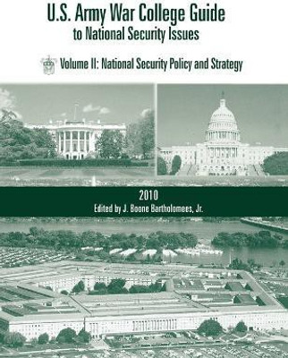 U.S. Army War College Guide to National Security Issues, Vol II(English, Paperback, unknown)