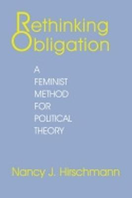 Rethinking Obligation(English, Hardcover, Hirschmann Nancy J.)
