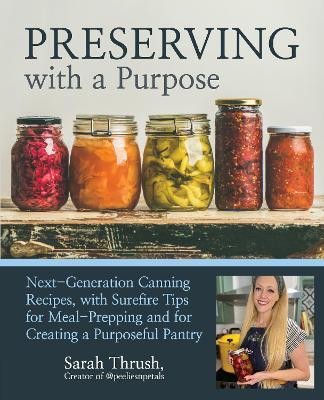 Preserving with a Purpose(English, Paperback, Thrush Sarah)