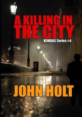 A Killing In The City(English, Paperback, Holt John)