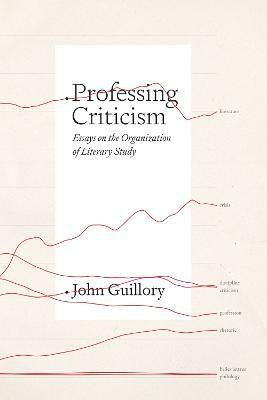 Professing Criticism(English, Paperback, Guillory John Professor)