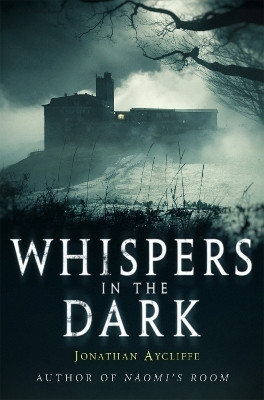 Whispers In The Dark(English, Paperback, Aycliffe Jonathan)