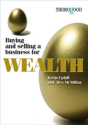 Buying and Selling a Business for Wealth(English, Paperback, Mcmillan, Uphill)